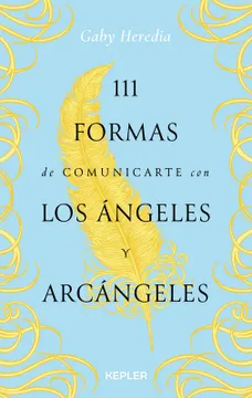 111 formas de comunicarte con los ángeles y arcángeles